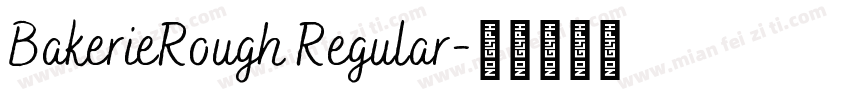 BakerieRough Regular字体转换